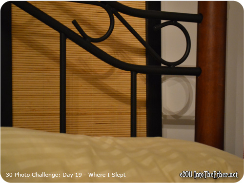 30 Day Photo Challenge: Day 19-Where I Slept