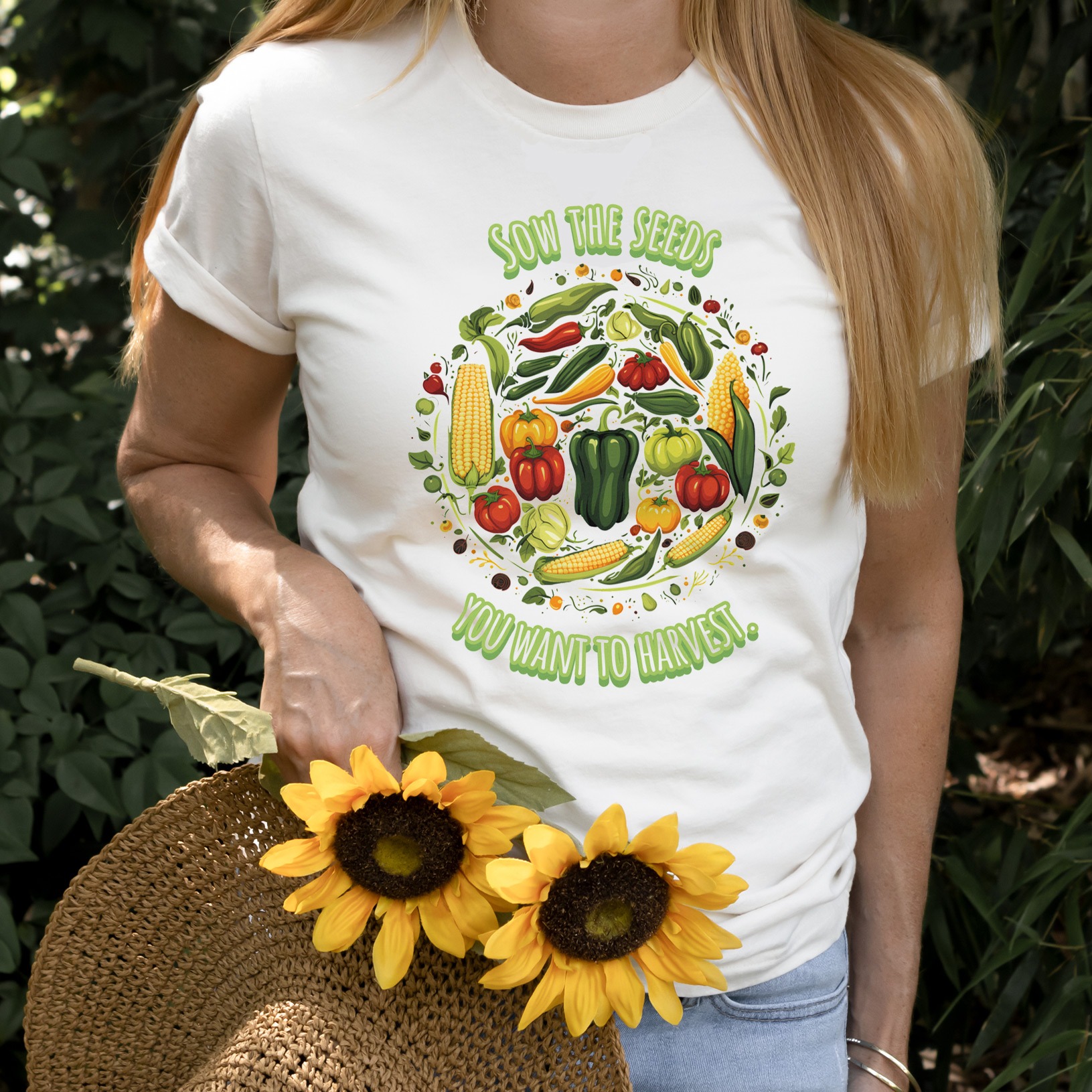 Sow the Seeds You Want to Harvest | Gardening and Life Quotes | Unisex t-shirt