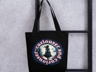 Curiouser and Curiouser Like Alice | Tote bag